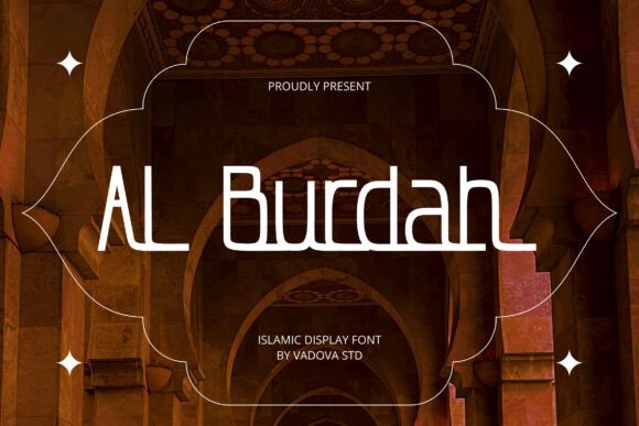 Al Burdah: A Display Font with Cultural Elegance for Handmade Creations