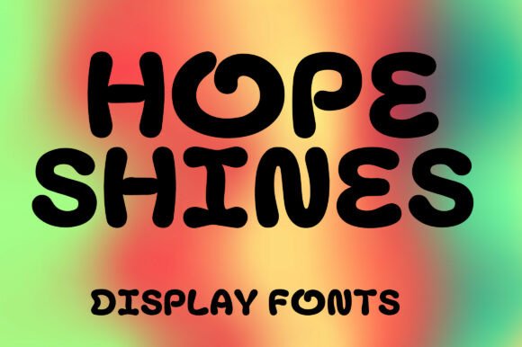 Hope Shines Font Review and Download Guide