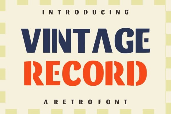 Vintage Record: A Bold Display Font for Nostalgic Branding